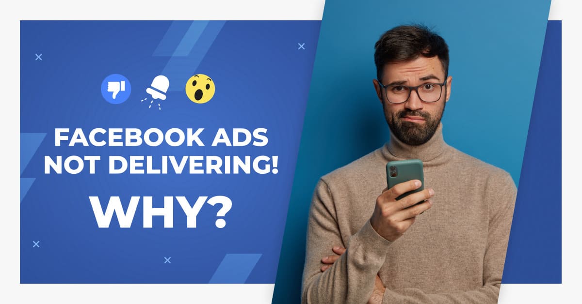 Facebook ads not delivering